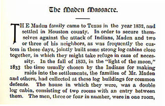 The Maden Masacre story from the book Indian Depredations in Texas by J. W. Wilbarger