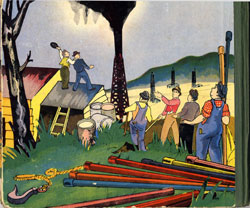 From the book, Oil Comes To Us, by Rose Wyler & Warren W. McSpadden