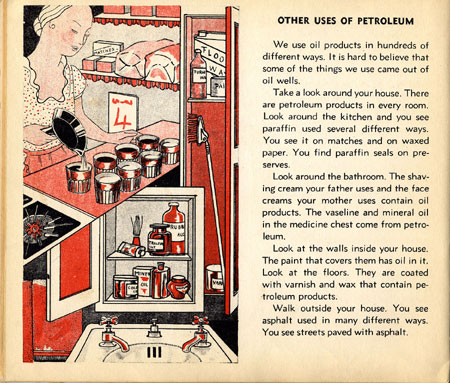 From the book, Oil Comes To Us, by Rose Wyler & Warren W. McSpadden