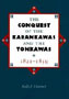 The Conquest of the Karankawas and the Tonkawas, 1821-1859 by Kelly F. Himmel