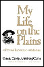My Life on the Plains Book by George Custer